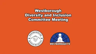 Westborough Diversity & Inclusion Committee Meeting - September 21, 2023