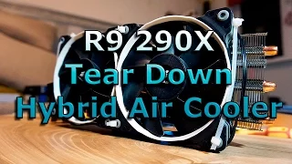 Tear-Down and Hybrid Air Cooler Project: R9 290X Transformation