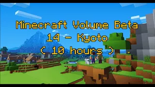 C418 - Kyoto ( Minecraft Volume Beta 14 ) ( 10 hours )