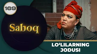 LO‘LILARNING JODUSI "Saboq" 169-qism