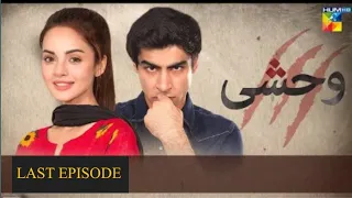 Wehshi Last Episode 36 - (Khushal Khan,Komal Meer & Nadia Khan )-11th Dec 22-HUM TV-Astore Tv Review