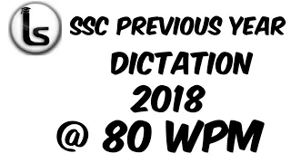 SSC Shorthand Previous Year Dictation (01)| 2018 Skill Test Dictation 80 wpm | Likho Steno Academy |