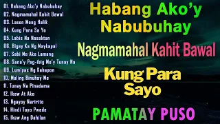 Nagmamahal kahit Bawal, Kung Para Sa Yo, Habang Ako'y Nabubuhay 💔 Mga Lumang Tugtugin 60s 70s 80s