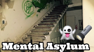 Exploring Mental Asylum