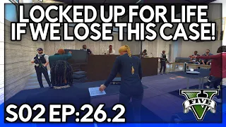 Episode 26.2: Locked Up For Life If We Lose This Case! | GTA RP | Grizzley World Whitelist