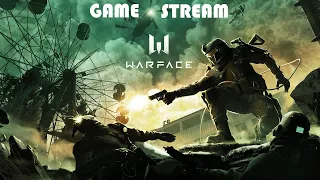 Фановый стрим Warface /  WARFACE GAME STREAM/  Варфейс игровой стрим