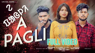 A PAGLI ( FULL VIDEO) / NEW SANTALI  VIDEO 2023 / BISHAL HEMBRAM, JOYETA /BITTU BHAI / RAJIB BASKEY