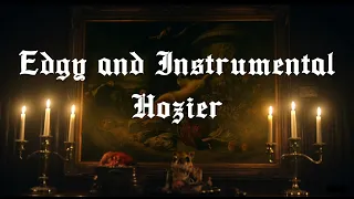 ⋆♱✮☽ Edgy and Instrumental Hozier | A Hozier Playlist to Study To | BGM ☾✮♱⋆