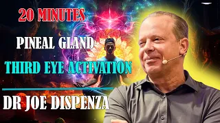 20 Min Guided Mediation | Pineal Gland Guided Meditation Third Eye Activation | Dr Joe Dispenza