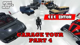 GTA 5 Online - Garage Tour PART 4 - 4x4 Edition (Off-Road) - Best Cars ! NEW! Update Garage