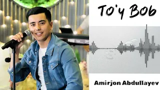 Amirjon Abdullayev - To'ybop qo'shiqlar