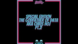 Special Edition - The Godfather of Data - Chris Hoj