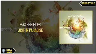 Max Enforcer - Lost In Paradise (Extended)