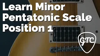 Guitar Lesson: Minor Pentatonic Scale Position 1