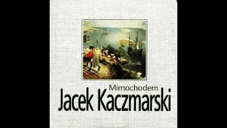 Jacek Kaczmarski - Mimochodem (2001) album