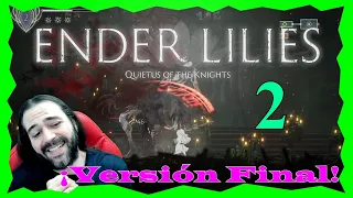 ENDER LILIES: QUIETUS OF THE KNIGHTS Gameplay Español FINAL VERSION - METROIDVANIA SOULS LIKE # 2