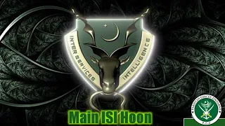 Main ISI Hoon | World No 1 Intelligence Agency | Pakistan 🇵🇰 ISI Zindabad | Pakistan Forces Zindabad