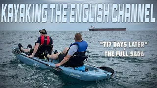 Kayaking The English Channel - "717 Days Later"