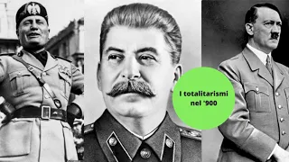 I totalitarismi nel '900 - Nazismo, Fascismo e Stalinismo