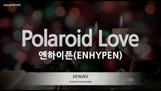 [짱가라오케/노래방] 엔하이픈(ENHYPEN)-Polaroid Love [ZZang KARAOKE]