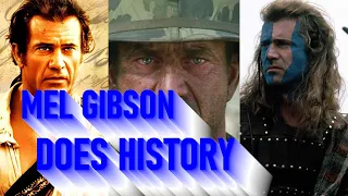MEL GIBSON DOES HISTORY - 12 Historical Films from Mel Gibson