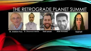 The Retrograde Planet Summit (Foss, Mehta, Larsen, Annand, Kṣaṇāti)