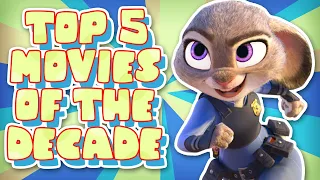 Top 5 BEST Animated Movies of the Decade (2010s)