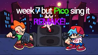 week 7 but pico sing it remake (fnf cover) (downloadable)