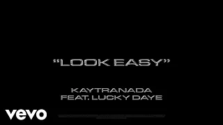 KAYTRANADA - Look Easy (KAYTRA Extended Mix (Audio))