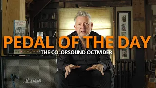 The best Sola Sound story ever ? THE COLORSOUND OCTIVIDER 2023