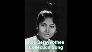 Ros sereysothea collection songs - Ros Sereysothea old song - Ros Sereysothea and Sin Sinsamuth