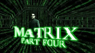 Matrix 4 (2022) Inexpensive Trailer / Матрица 4 (2022) Бюджетный Трейлер