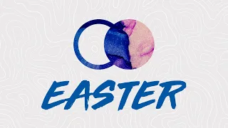 Easter // 4/12/20 - 9am service