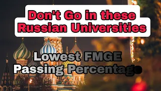 Worst Medical Universities in Russia 🇷🇺 With Low FMGE Result.