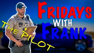 Fridays With Frank 1: The Pilot