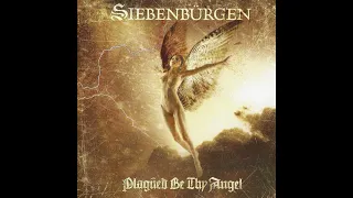 Siebenbürgen - Plagued Be Thy Angel (Full Album)