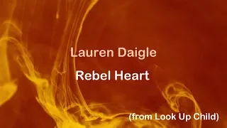 Rebel Heart - Lauren Daigle [lyrics]