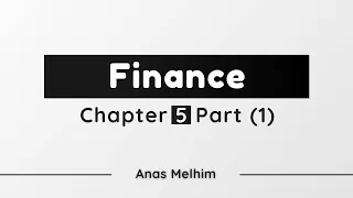 Finance: Chapter 5 "Time value of money" part 1