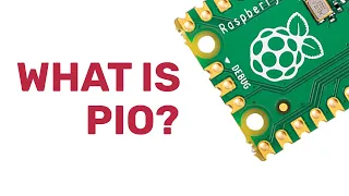 What is PIO | Programmable I/O on Raspberry Pi Pico