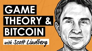 Game Theory and Bitcoin w/ Scott Lindberg (BTC140)