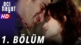 Acı Hayat 1.Bölüm Tek Part İzle (HD)