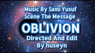 Sami Yusuf - Oblivion - New Sound 2020 - Scene The Message 1976 - By huseyn 720p