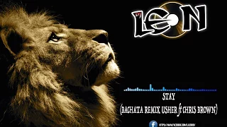 Usher ft Chris Brown - Stay (Bachata Remix Dj Leon)