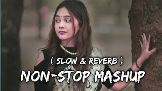 Mind Fresh Mashup ❤️ Slow & reverb Arjjit Singh mashup heart touching songs😔