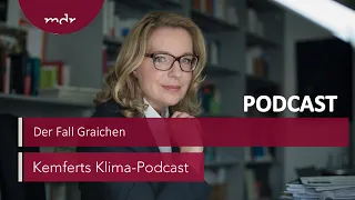 Der Fall Graichen | Kemferts Klima-Podcast | MDR