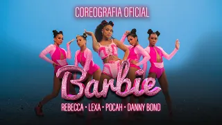 Rebecca, POCAH, Lexa, Danny Bond - Barbie (Coreografia Oficial)