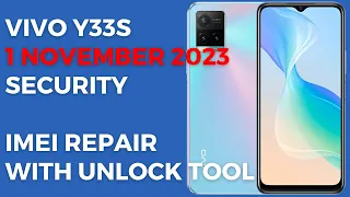 VIVO Y33s 1 November 2023 Security IMEI Repair With Unlock Tool
