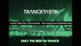 Cosmic Gate feat Emma Hewitt - Not Enough Time (Extended Mix)