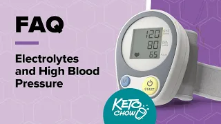 Do you need electrolytes if you have high blood pressure? | Keto Chow