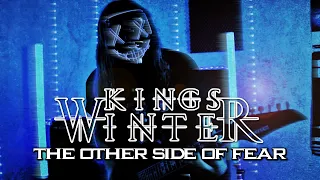 KINGS WINTER - The Other Side Of Fear (OFFICIAL VIDEO)